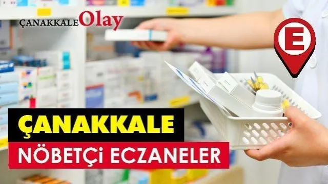 Çanakkale ve Yenice'de 22 Ağustos Nöbetçi Eczaneleri